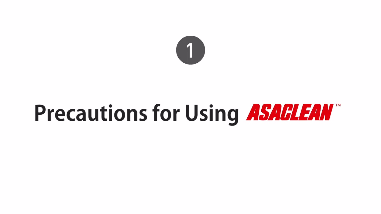 Precautions for Using Asaclean